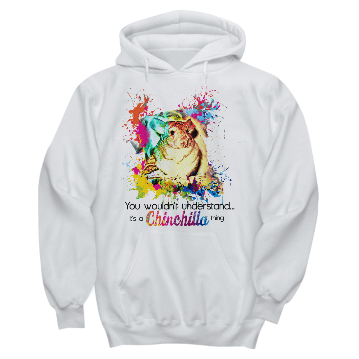 It's A Chinchilla Thing Hoodie